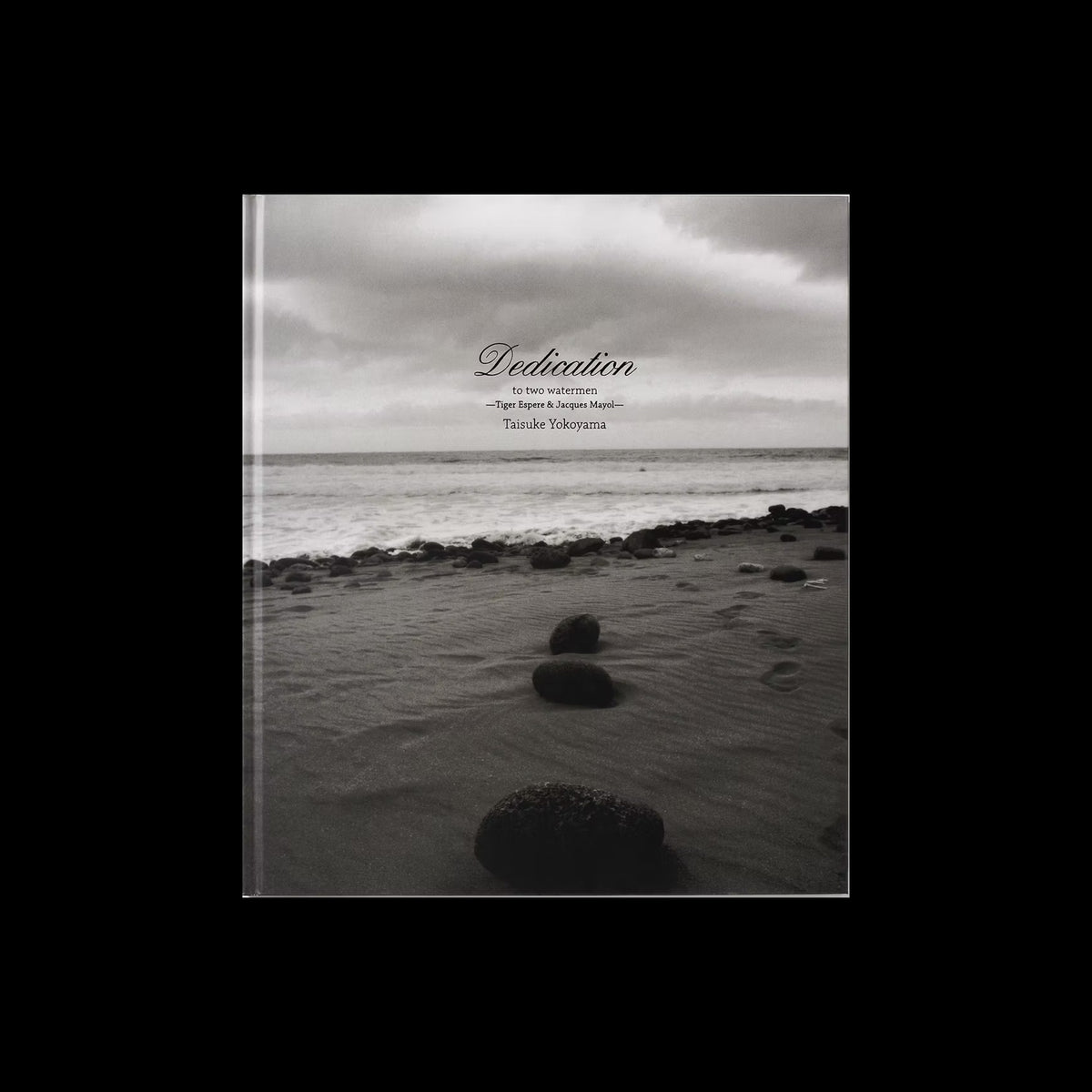 Dedication -to two watermen- / 横山 泰介